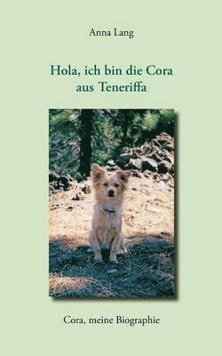 Hola, ich bin die Cora aus Teneriffa