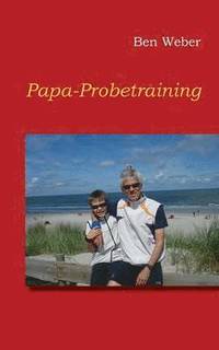bokomslag Papa-Probetraining