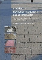 bokomslag Schäden an Flächenbefestigungen aus Betonpflaster I.