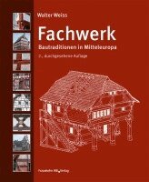 Walter Weiss - Fachwerk., Inbunden