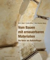 Vom Bauen mit erneuerbaren Materialien 1