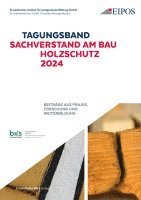 bokomslag Tagungsband der EIPOS Sachverständigentage: Sachverstand am Bau - Holzschutz 2024