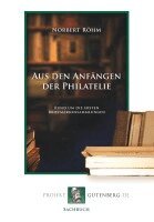 Norbert Röhm - Aus den Anfängen der Philatelie, Häftad