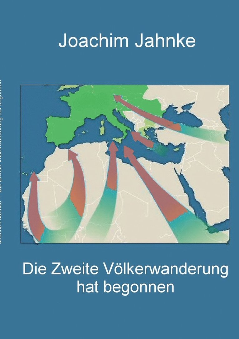 Die Zweite Vlkerwanderung hat begonnen 1