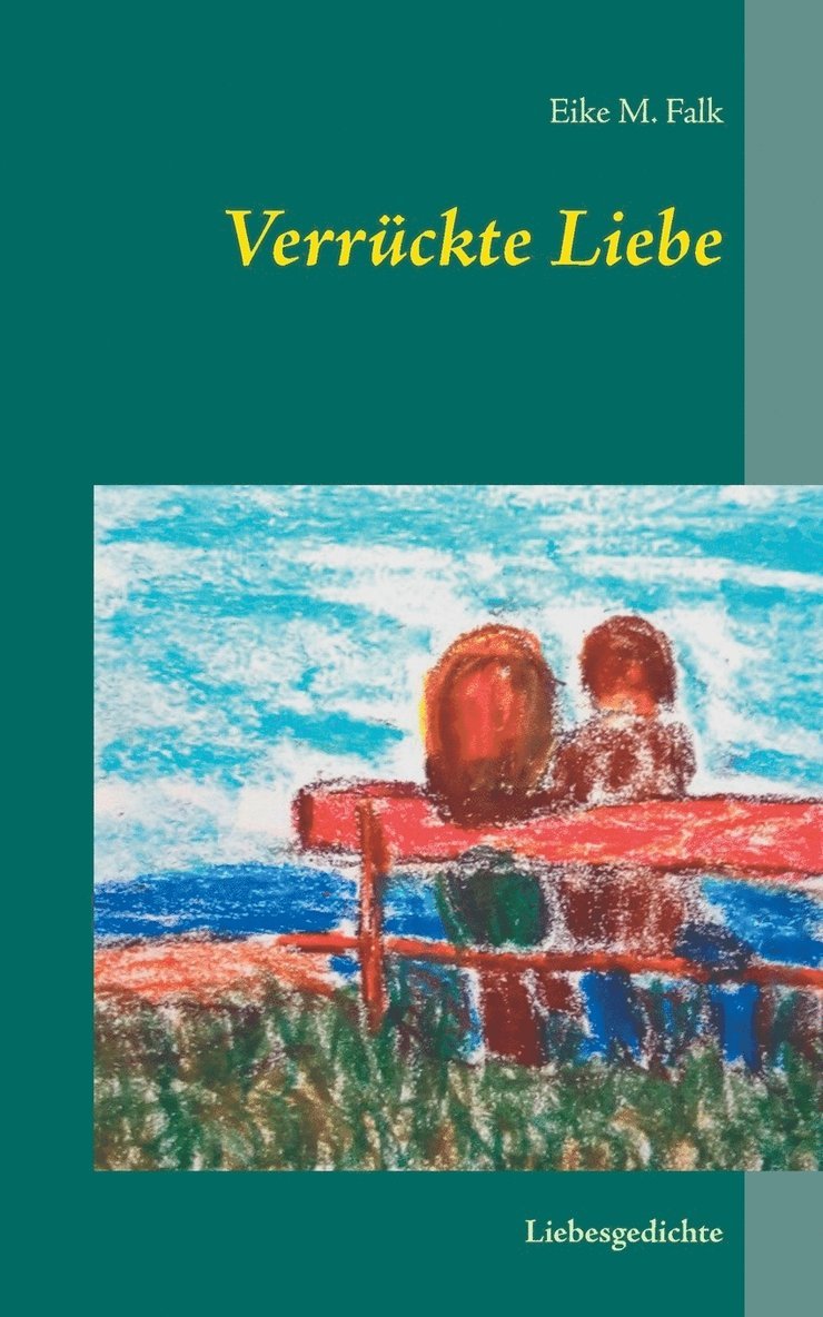 Verrückte Liebe