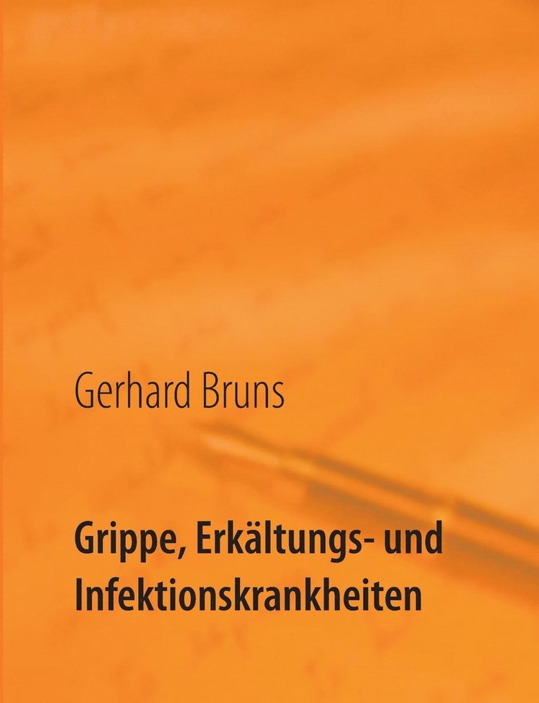 Grippe, Erkltungs- und Infektionskrankheiten 1