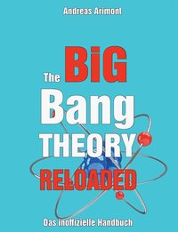 bokomslag The Big Bang Theory Reloaded - das inoffizielle Handbuch zur Serie