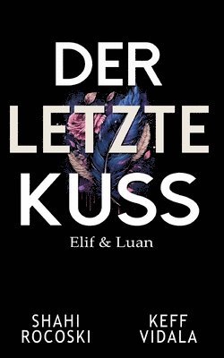 letzte Kuss