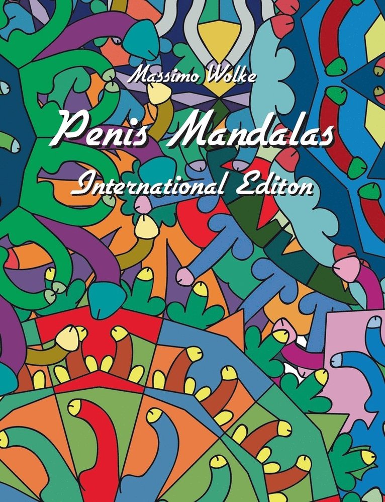 Penis Mandalas - International Edition 1