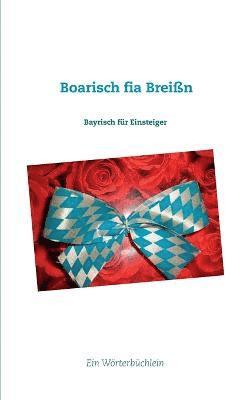 bokomslag Boarisch fia Breißn