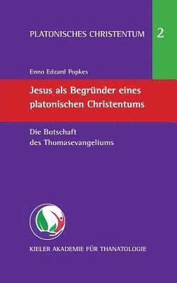 Enno Edzard Popkes - Jesus als Begründer eines platonischen Christentums, Häftad