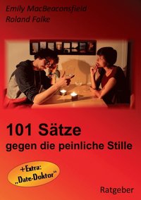 bokomslag 101 Sätze gegen die peinliche Stille
