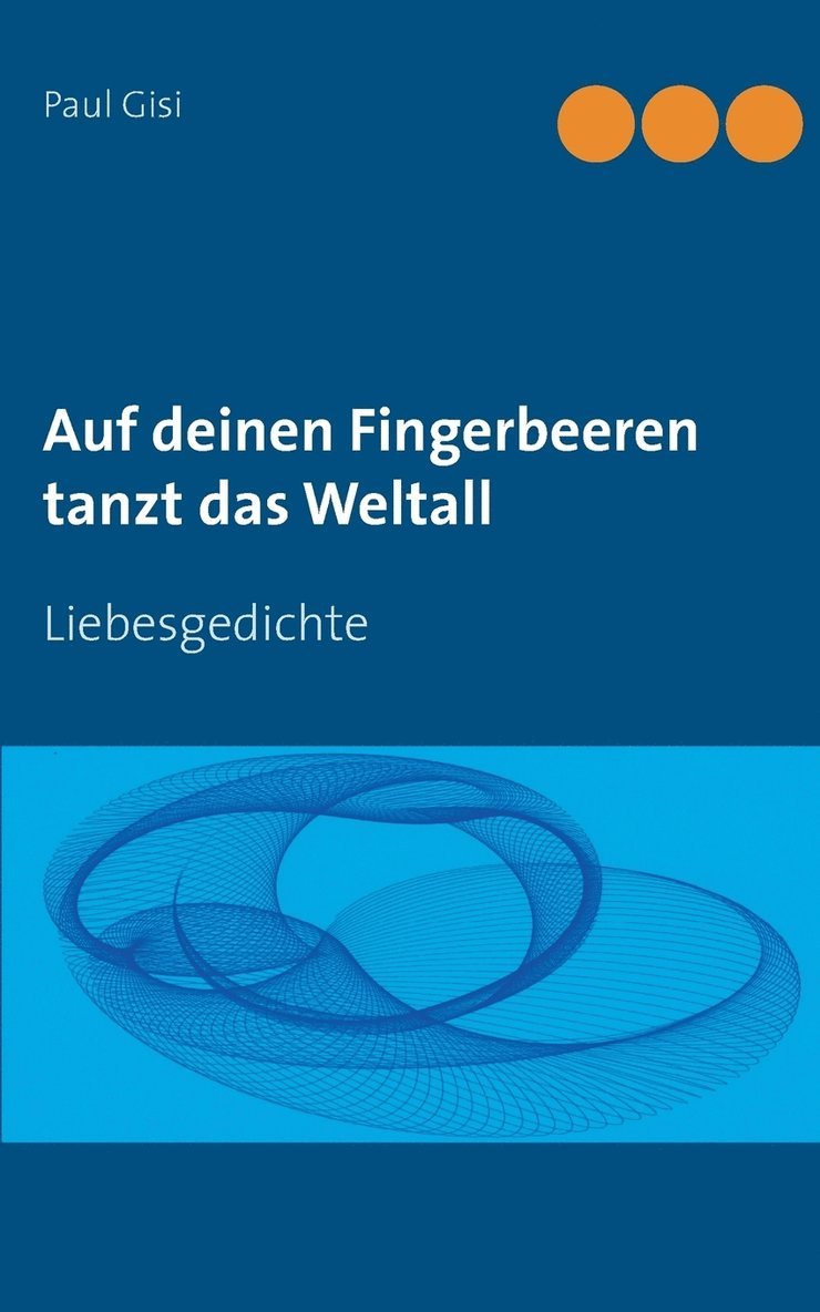 Auf deinen Fingerbeeren tanzt das Weltall