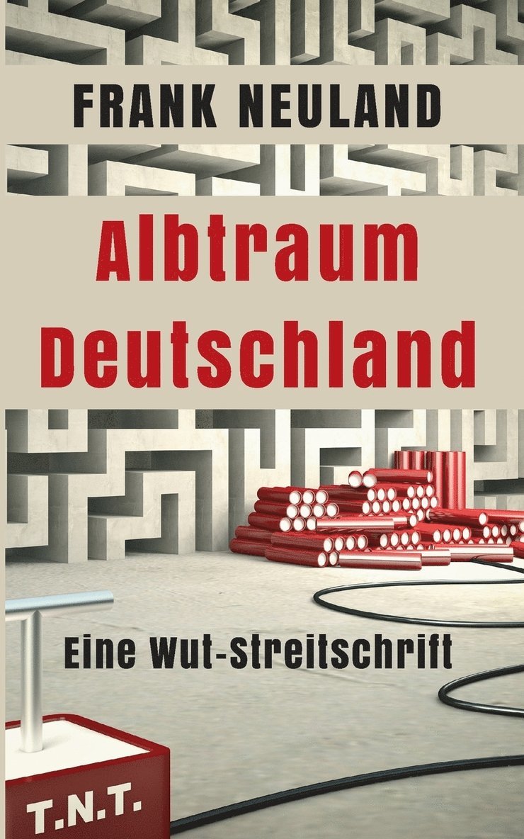Frank Neuland - Albtraum Deutschland, Häftad