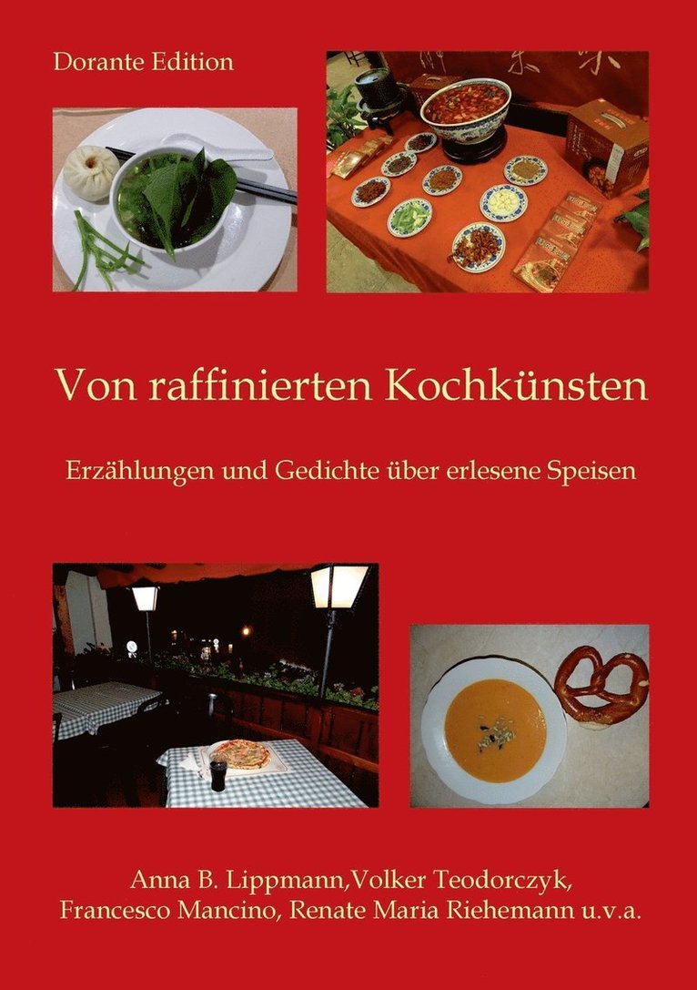 Anna B Lippmann, Volker Teodorczyk, Francesco Mancino, Anna B. Lippmann, Renate Maria Riehemann - Von raffinierten Kochkünsten, Häftad