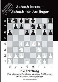 bokomslag Schach lernen - Schach fr Anfnger - Die Erffnung