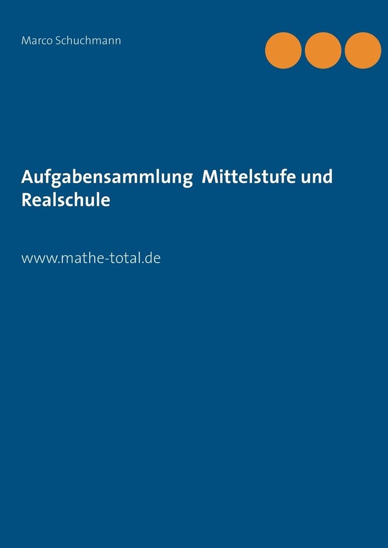 Aufgabensammlung Mittelstufe und Realschule 1