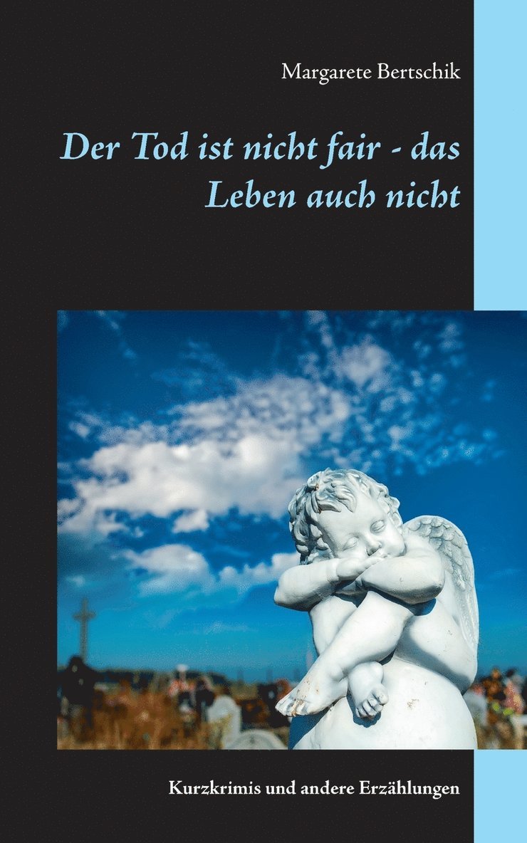 Tod ist nicht fair - das Leben auch nicht