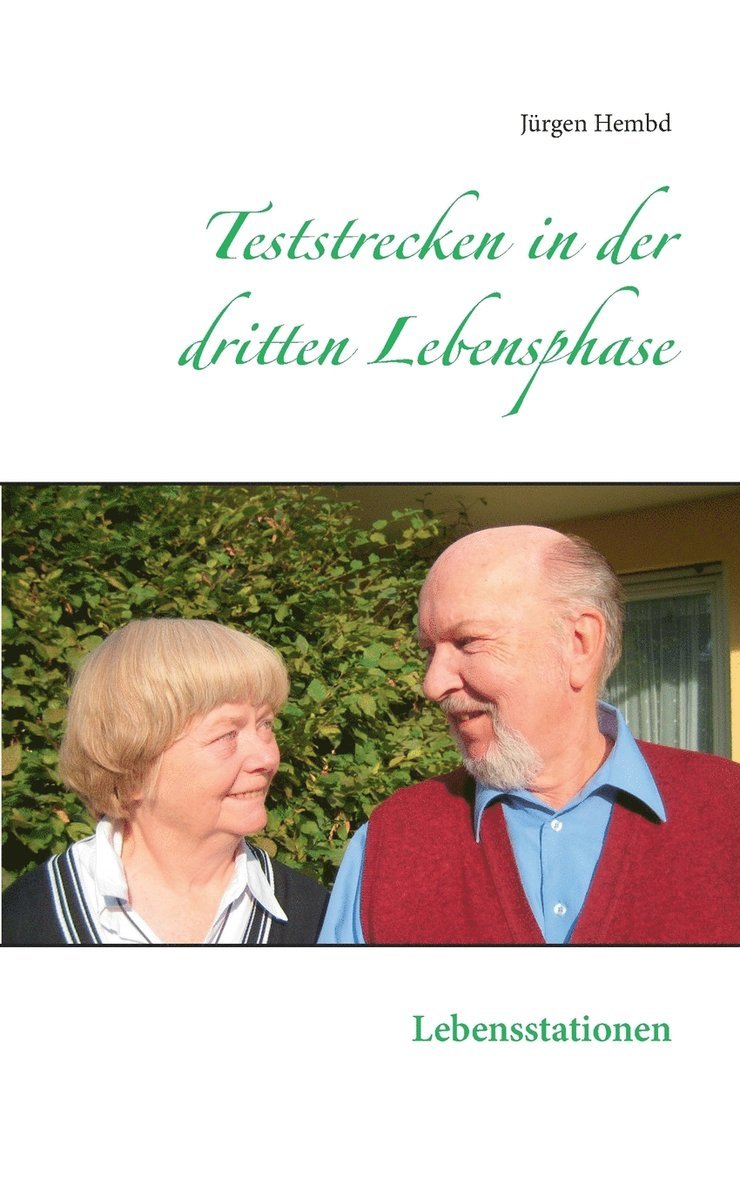 Teststrecken in der dritten Lebensphase 1