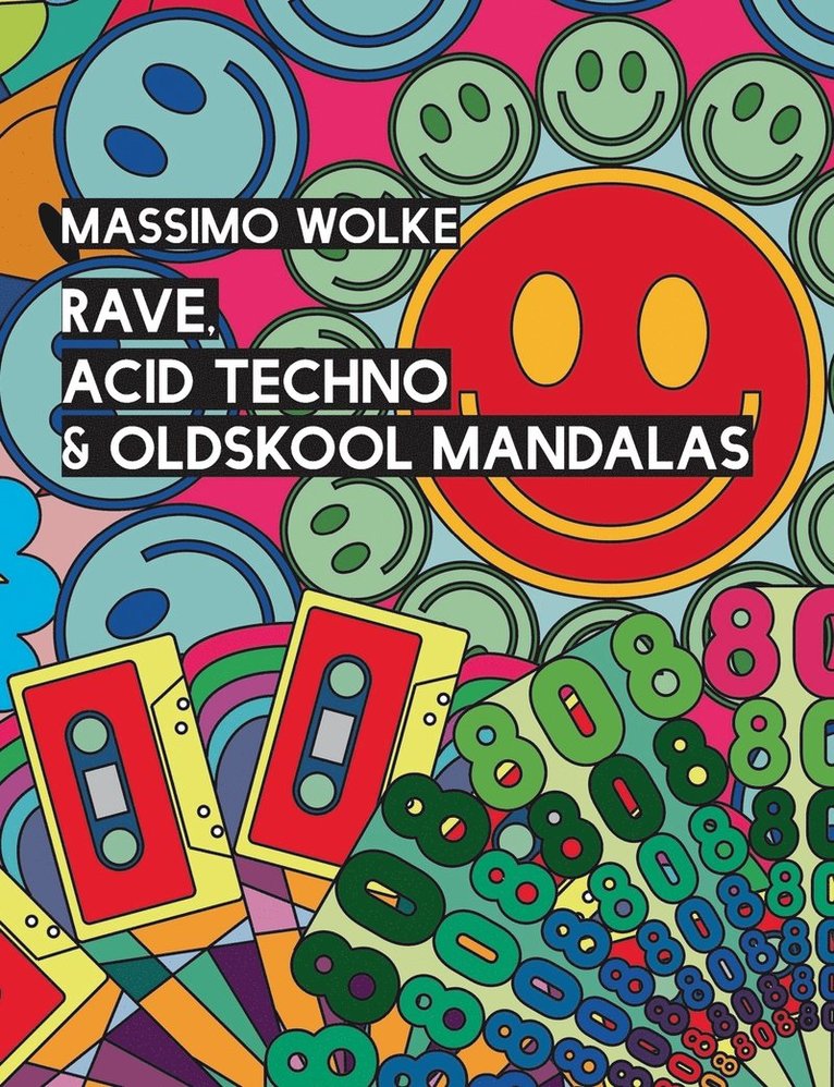 Rave, Acid Techno & Oldskool Mandalas