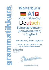 bokomslag Wrterbuch Deutsch - Schweizerdeutsch (Schwizerdtsch) - Englisch Niveau A1