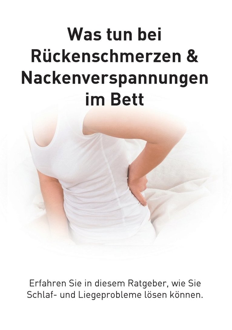 Rückenschmerzen und Verspannungen im Bett 1
