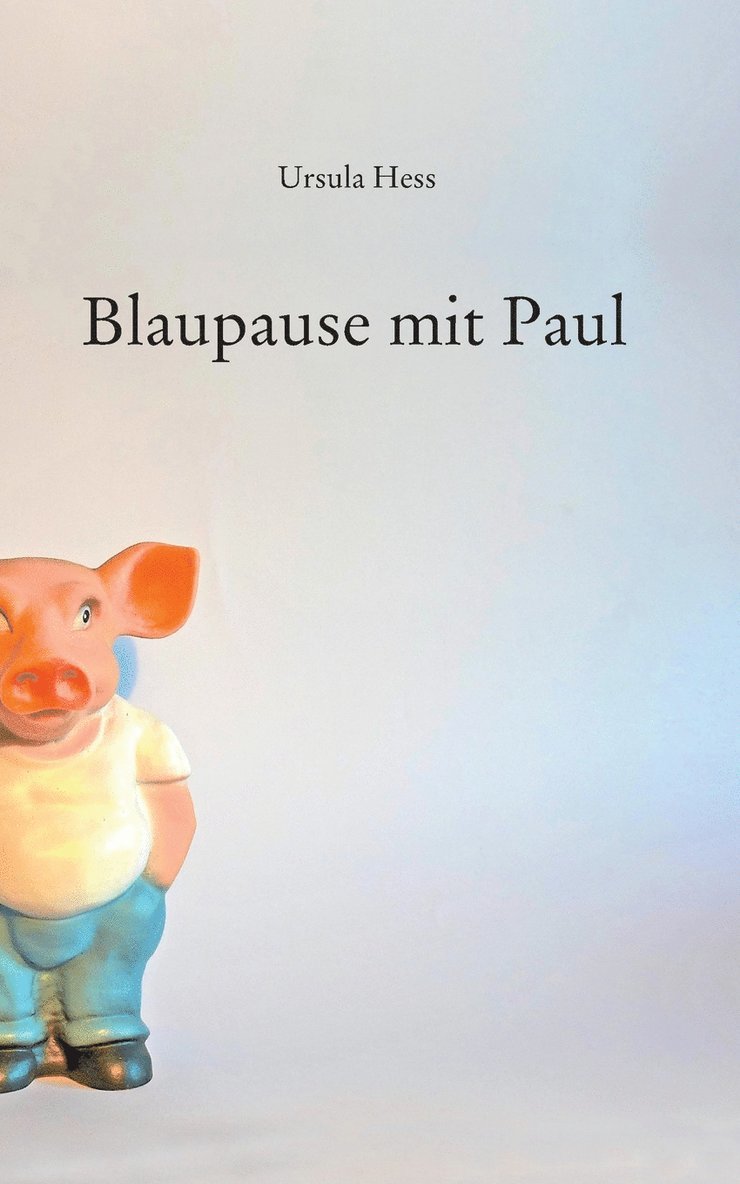 Ursula Hess - Blaupause mit Paul, Häftad
