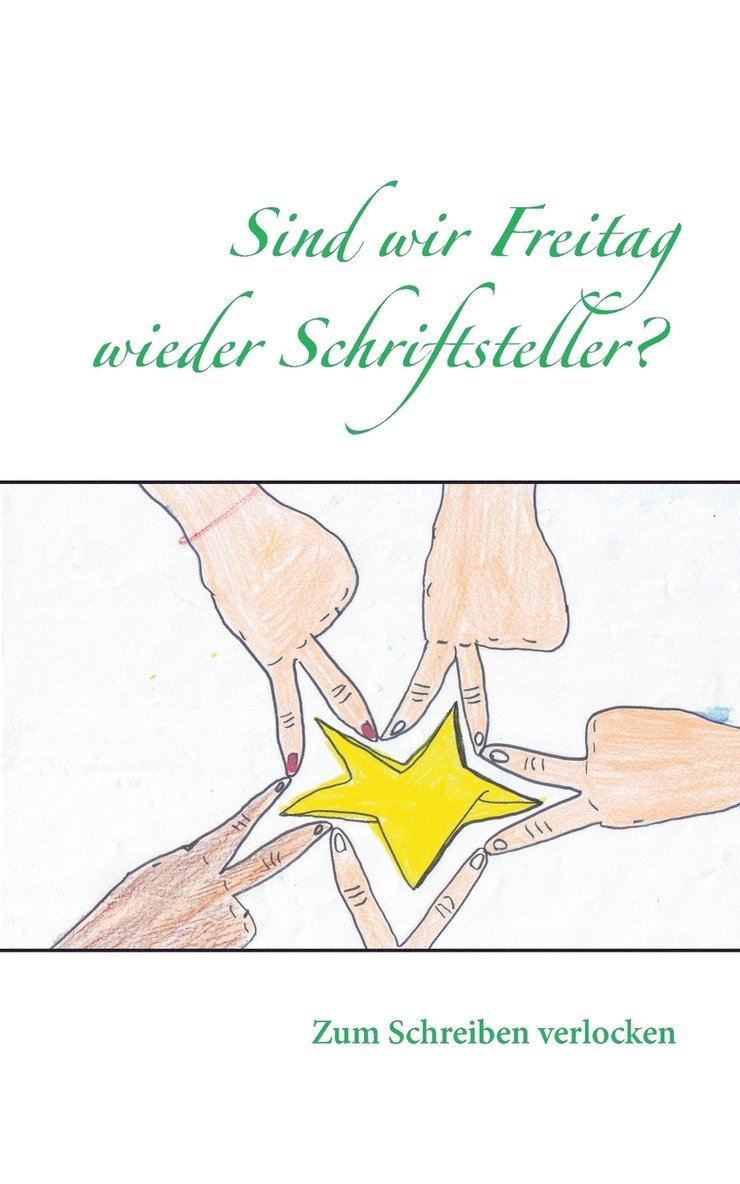 Sind wir Freitag wieder Schriftsteller?