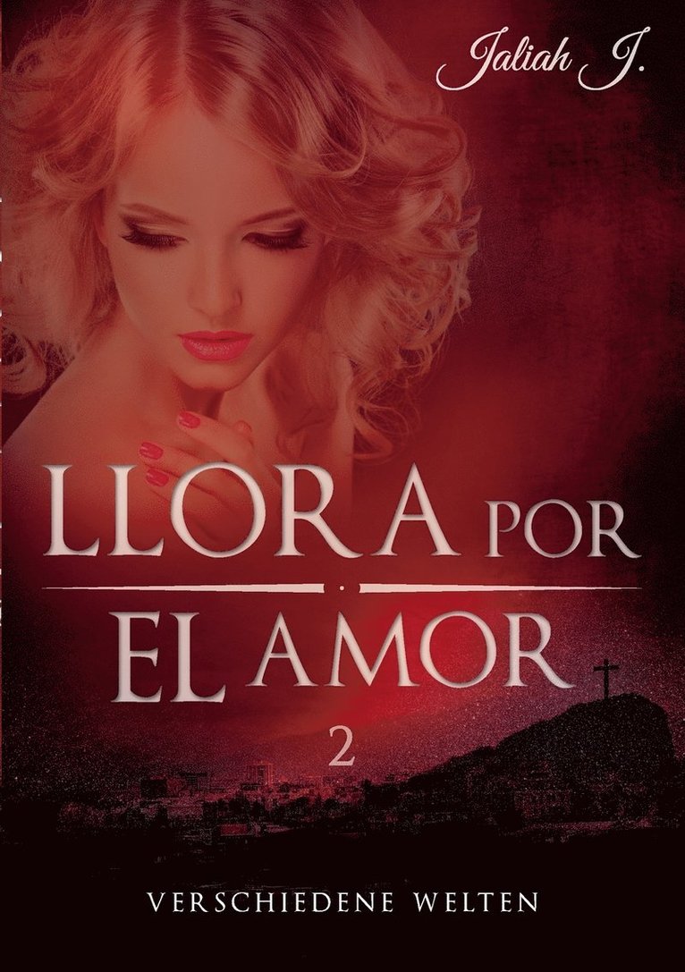 Llora por el amor 2