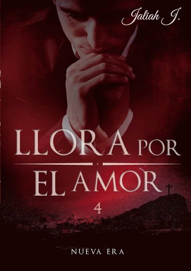 bokomslag Llora por el amor 4