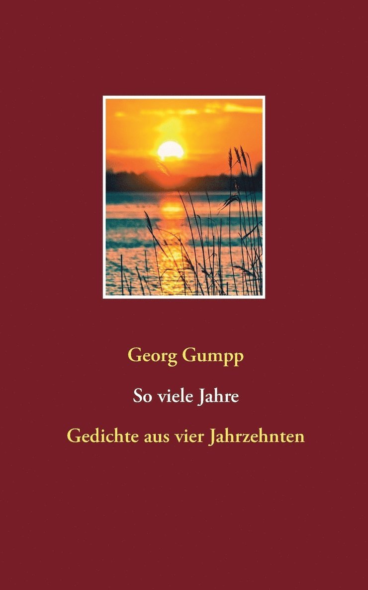 Georg Gumpp - So viele Jahre, Häftad