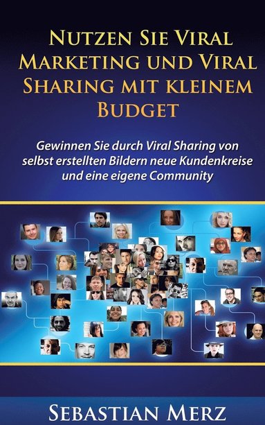 bokomslag Nutzen Sie Viral Marketing und Viral Sharing mit kleinem Budget