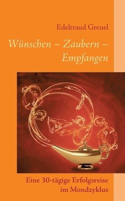 bokomslag Wünsche - Zaubern - Empfangen