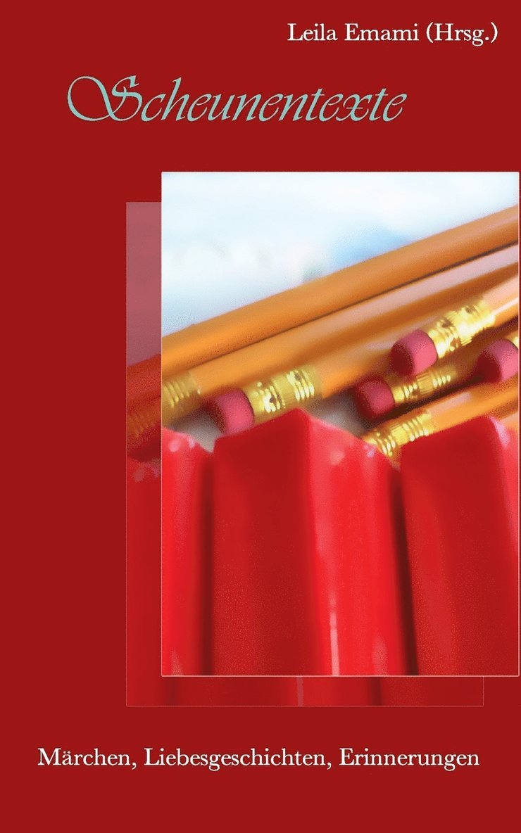 Leila Emami - Scheunentexte, Häftad