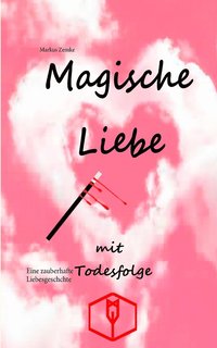 bokomslag Magische Liebe mit Todesfolge