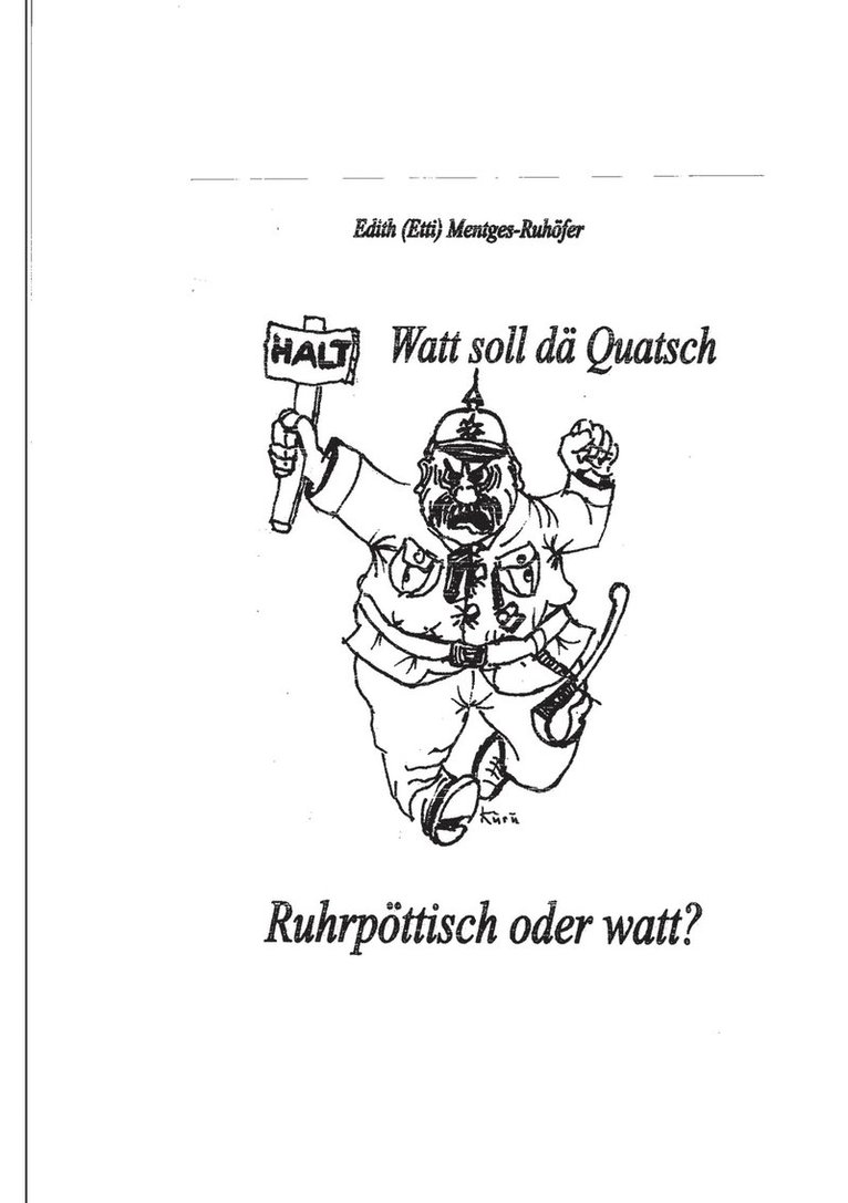 Watt soll dä Quatsch 1