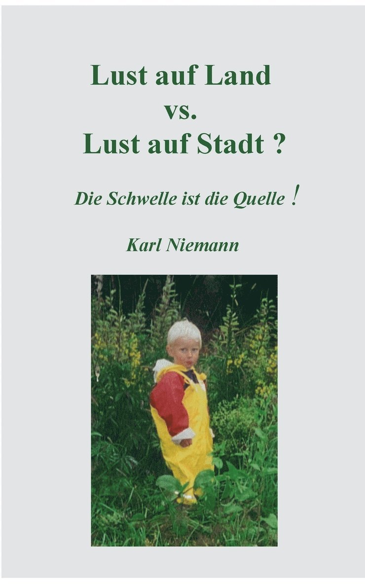 Lust auf Land vs. Lust auf Stadt? 1