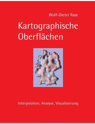Wolf-Dieter Rase - Kartographische Oberflächen, Häftad