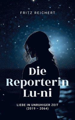 Die Reporterin Lu-ni 1