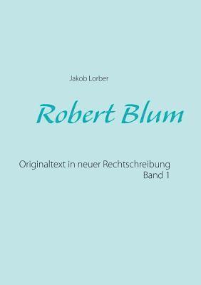bokomslag Robert Blum 1