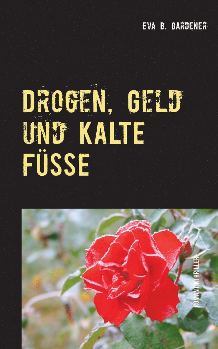 Drogen, Geld und kalte Fe 1