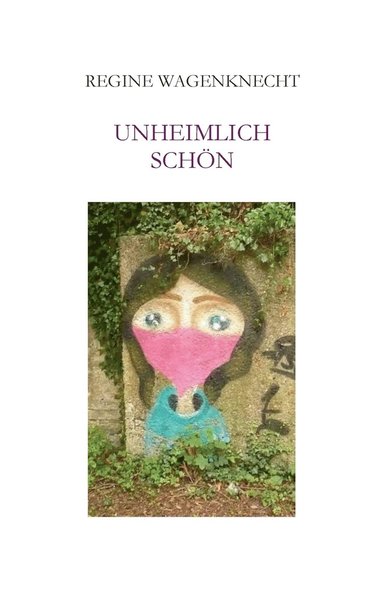 bokomslag Unheimlich schön