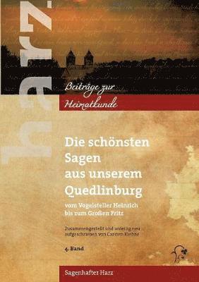 schönsten Sagen aus unserem Quedlinburg 1