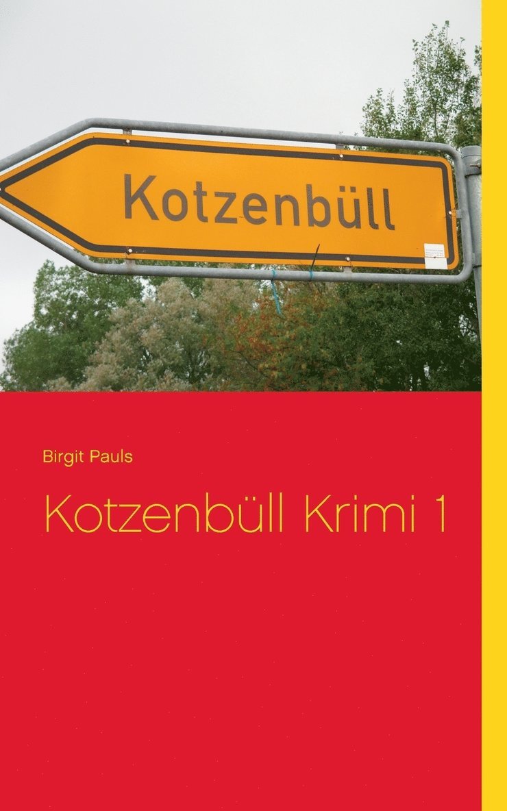 Birgit Pauls - Kotzenbüll Krimi 1, Häftad