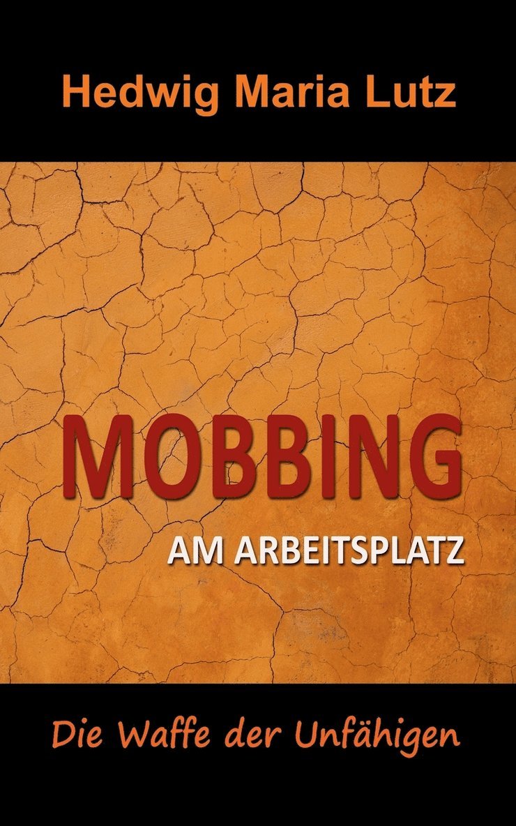 Hedwig Maria Lutz - Mobbing am Arbeitsplatz, Häftad