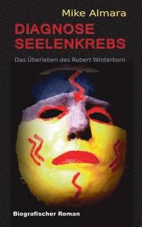 bokomslag Diagnose Seelenkrebs