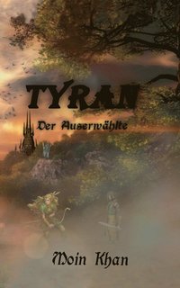 bokomslag Tyran der Auserwählte