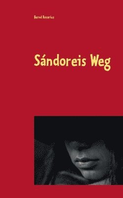 Sándoreis Weg