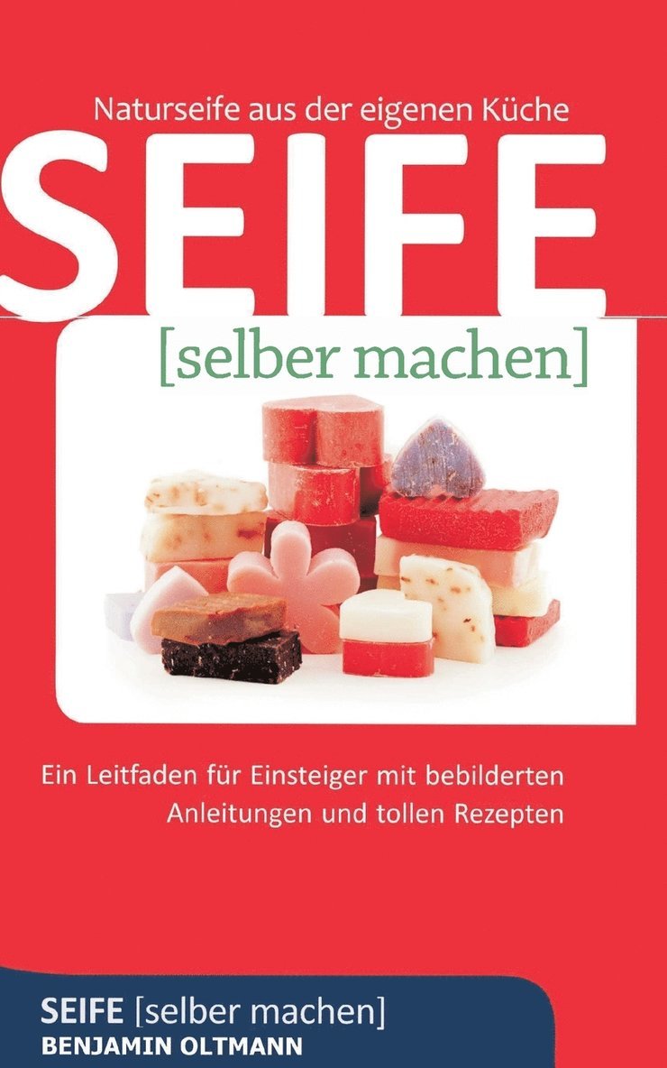 Benjamin Oltmann - Seife selber machen, Häftad