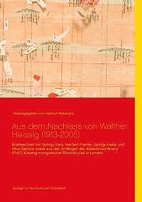 bokomslag Aus dem Nachlass von Walther Heissig (1913-2005)